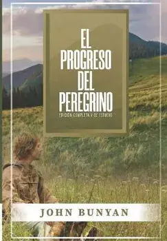 El Progreso del Peregrino: Edicion Completa y de Estudio, Paperback/Jaime D. Caballero