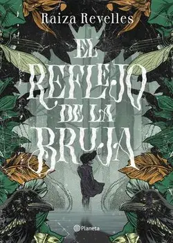 El Reflejo de la Bruja, Paperback/Raiza Revelles