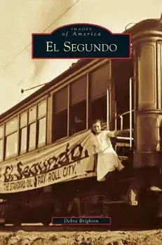 El Segundo, Hardcover/Debra Brighton