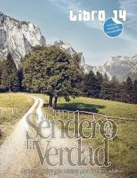 El Sendero de la Verdad, Libro 14: Material de educación cristiana para jóvenes y adultos., Paperback/Patricia Picavea