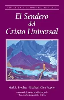 El sendero del Cristo Universal, Paperback/Elizabeth Clare Prophet