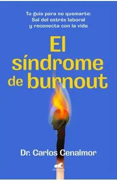El Síndrome de Burnout/ Burnout Syndrome - Carlos Cenalmor
