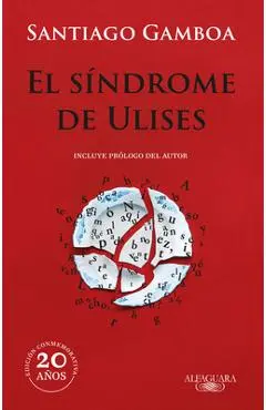 El Síndrome de Ulises / Ulysses Syndrome - Santiago Gamboa
