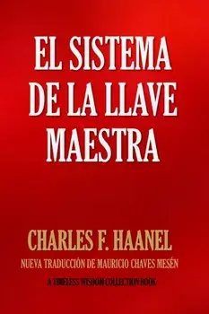 El Sistema de la Llave Maestra, Paperback/Mauricio Chaves Mesen