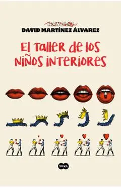 El Taller de Los Niños Interiores / The Workshop of the Inner Child - David Martínez Álvarez