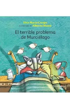 El Terrible Problema del Murciélago / The Bat's Big Dilemma - Elsa Crespo