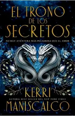 El Trono de Los Secretos - Kerri Maniscalco