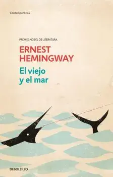El Viejo Y El Mar / The Old Man and the Sea, Paperback/Ernest Hemingway
