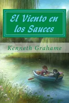 El Viento En Los Sauces, Paperback/Kenneth Grahame