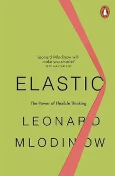Elastic, Paperback/Leonard Mlodinow