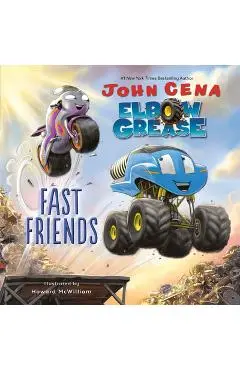 Elbow Grease: Fast Friends - John Cena