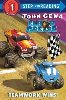 Elbow Grease: Teamwork Wins!, Paperback/John Cena