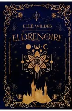 Eldrenoire - Elle Wildes