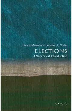 Elections: A Very Short Introduction - L. Sandy Maisel