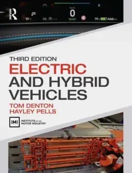 Electric and Hybrid Vehicles. 3 ed, Paperback/Hayley (Avia Sports Cars Ltd, UK) Pells