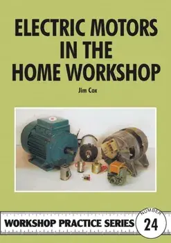 Electric Motors in the Home Workshop, Paperback/Jim Cox