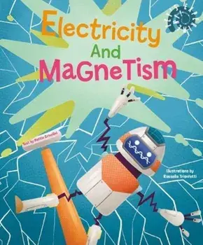 Electricity and Magnetism. Let's Experiment!, Hardback/Mattia Crivellini