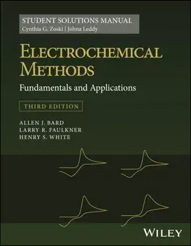 Electrochemical Methods: Fundamentals and Applications, 3e Student Solutions Manual. 3 ed, Paperback/***