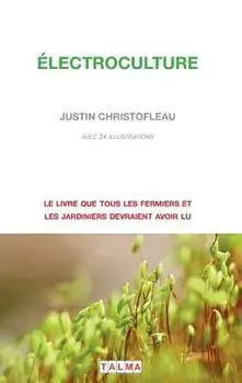 Electroculture (French), Paperback/Justin Christofleau