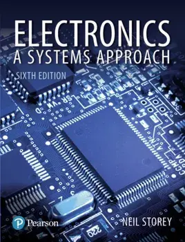 Electronics. A Systems Approach, Paperback/Neil Storey