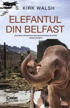 Elefantul din Belfast/S. Kirk Walsh