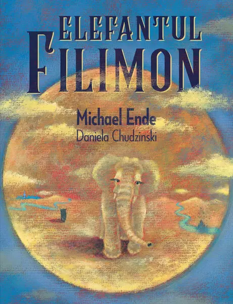 Elefantul Filimon - Michael Ende