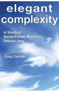 Elegant Complexity - Greg Carlisle