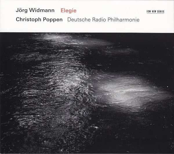 Elegie | Jorg Widmann, Christoph Poppen, Deutsche Radio Philharmonie