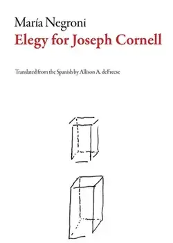Elegy for Joseph Cornell, Paperback/María Negroni
