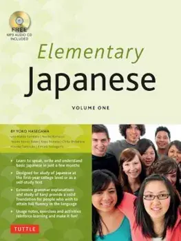 Elementary Japanese Volume One: This Beginner Japanese Language Textbook Expertly Teaches Kanji, Hiragana, Katakana, Speaking & Listening (Audio-CD In, Paperback/Yoko Hasegawa