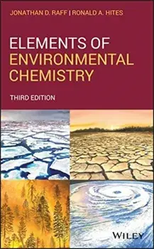 Elements of Environmental Chemistry, Hardback/Ronald A. Hites