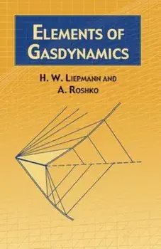 Elements of Gas Dynamics, Paperback/H. W. Liepmann