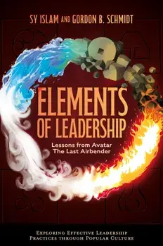 Elements of Leadership. Lessons from Avatar the Last Airbender, Paperback/***