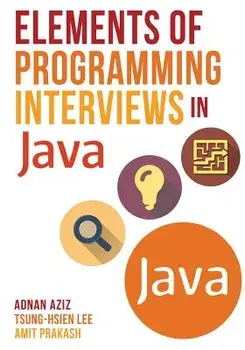 Elements of Programming Interviews in Java: The Insiders' Guide, Paperback/Adnan Aziz