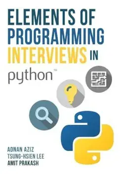 Elements of Programming Interviews in Python: The Insiders' Guide, Paperback/Adnan Aziz