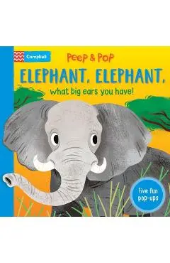 Elephant, Elephant, What Big Ears You Have! - Campbell Books