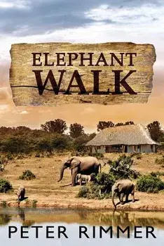 Elephant Walk: The Brigandshaw Chronicles Book 2, Paperback/Peter Rimmer