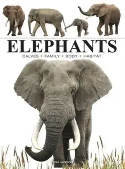 Elephants, Paperback/Tom Jackson