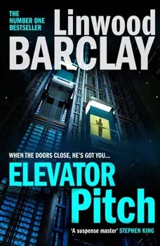 Elevator Pitch, Paperback/Linwood Barclay