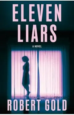 Eleven Liars - Robert Gold