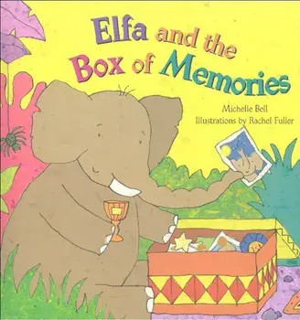 Elfa and the Box of Memories, Paperback/Michelle Bell