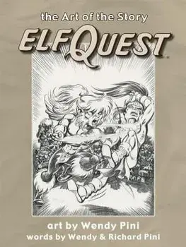 Elfquest: The Art of the Story, Hardcover/Wendy Pini