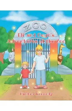 Eli and Gogo's Adventures at the Zoo - Tambra Kennedy