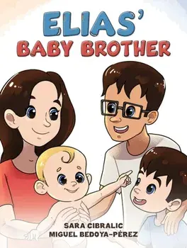 Elias' Baby Brother, Paperback/Miguel Bedoya-Perez