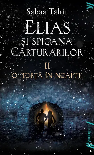 Elias şi spioana Cărturarilor II. O torță în noapte | paperback - Sabaa Tahir