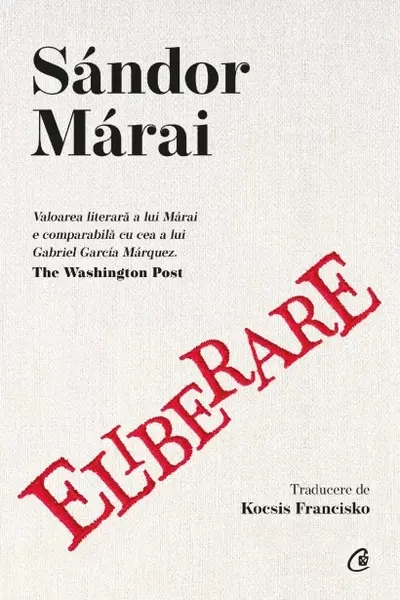Eliberare | Sandor Marai