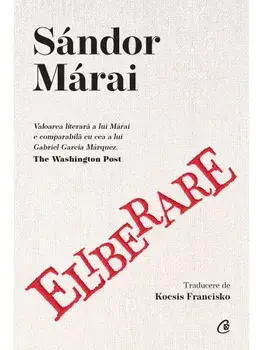 Eliberare/Sandor Marai