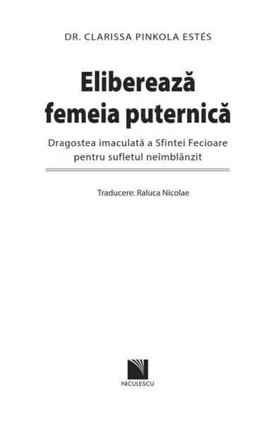 Elibereaza femeia puternica | Clarissa Pinkola Estes