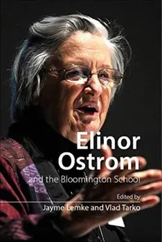 Elinor Ostrom and the Bloomington School. Building a New Approach to Policy and the Social Sciences, Hardback/***