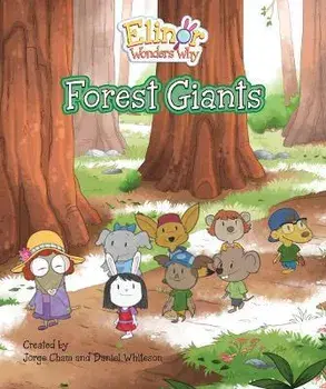 Elinor Wonders Why: Forest Giants, Hardback/Jorge Cham